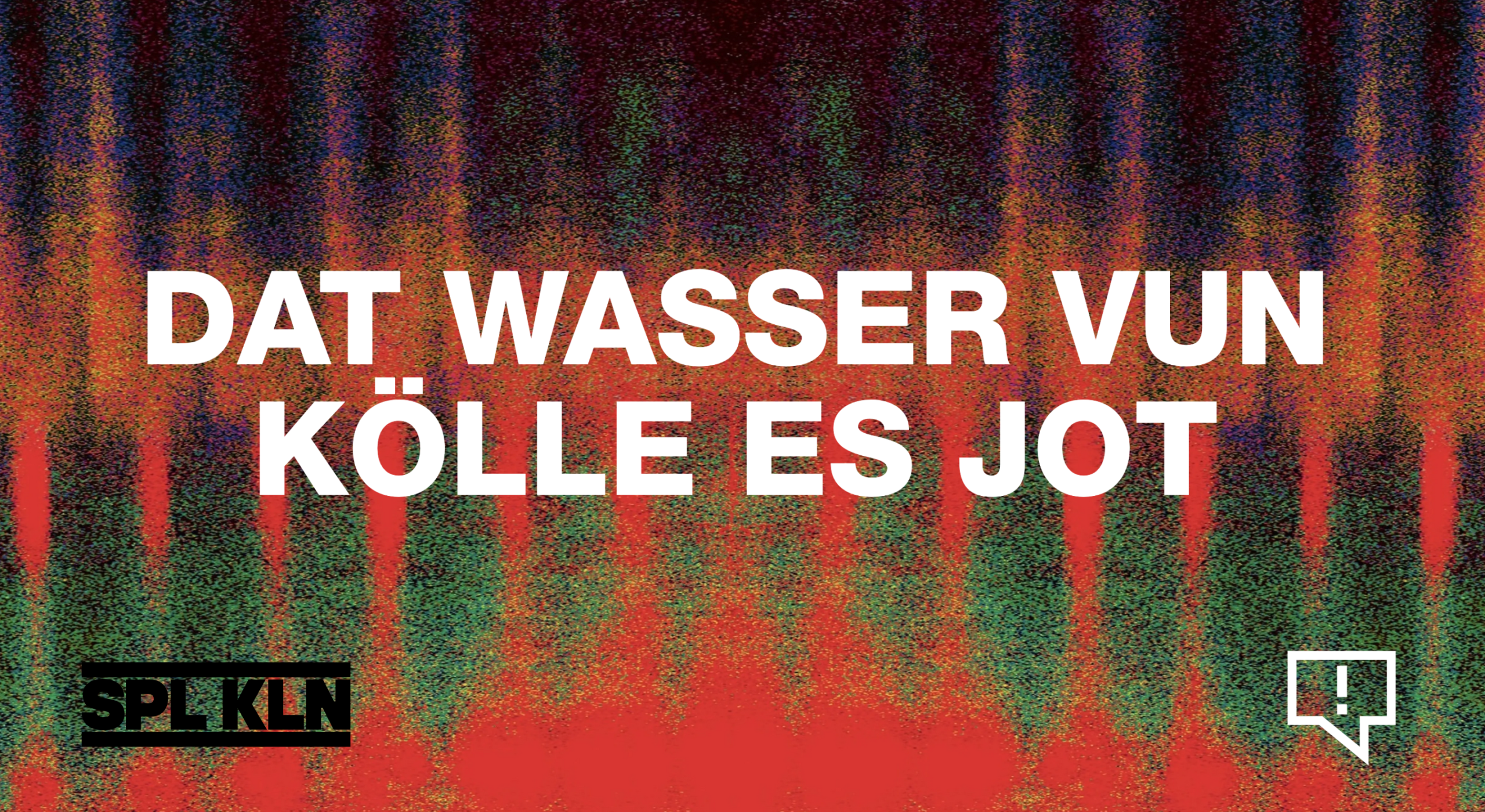 Theaterstück am Schauspiel Köln: Dat Wasser vun Kölle es jot